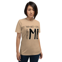  What I Do Defines Me - Women's t-shirt - The War Scrolls Collaboration